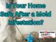 Is #YourHomeSafe After a #MoldInfestation
